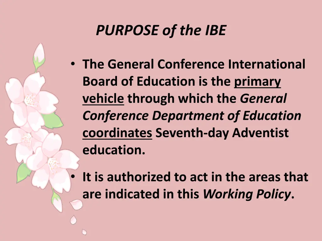 purpose of the ibe