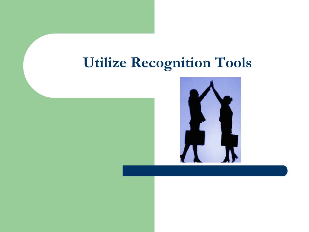 utilize recognition tools