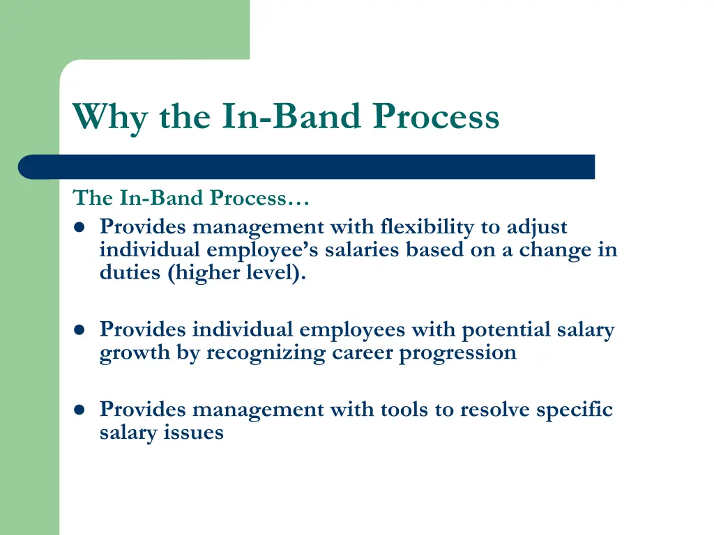 why the in band process