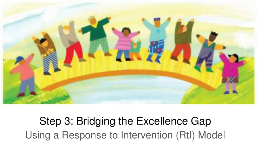 step 3 bridging the excellence gap using