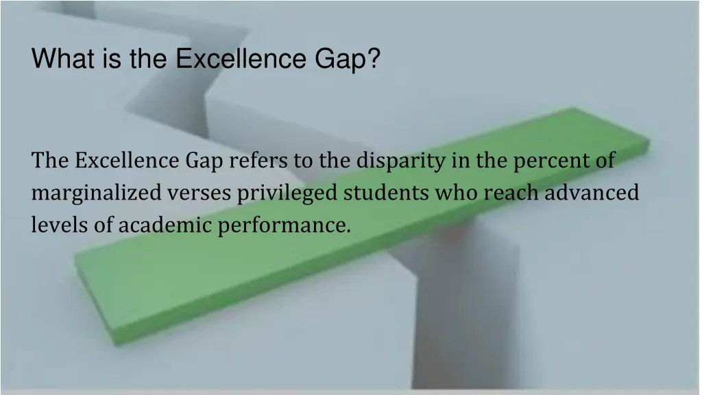 what is the excellence gap