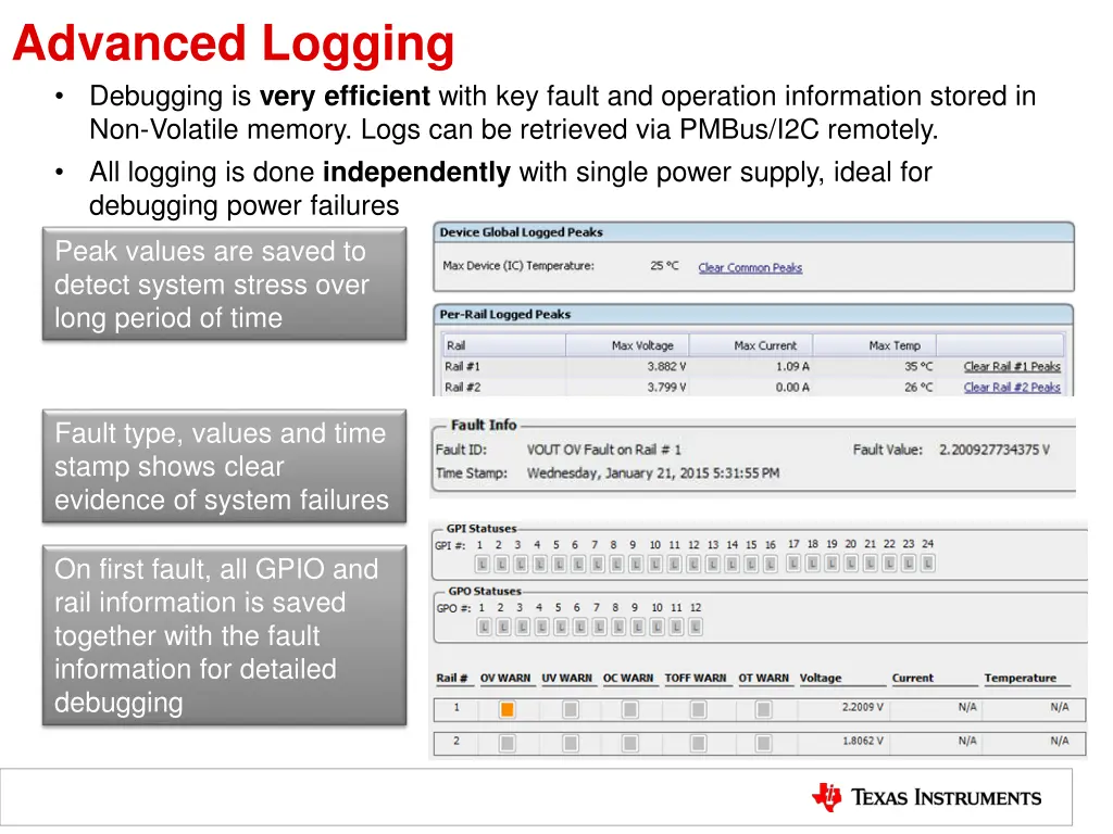 advanced logging debugging is very efficient with