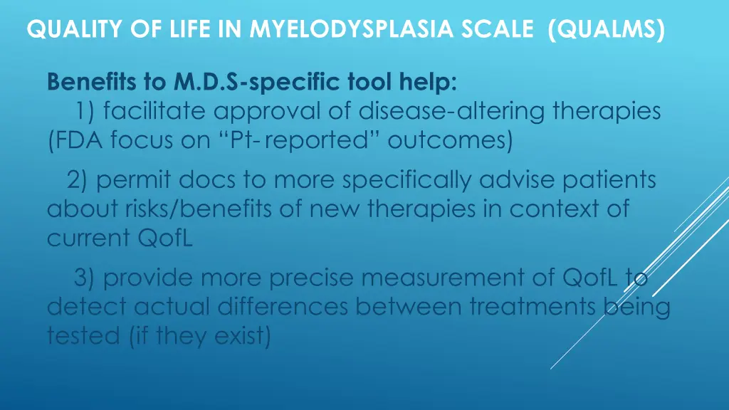 quality of life in myelodysplasia scale qualms