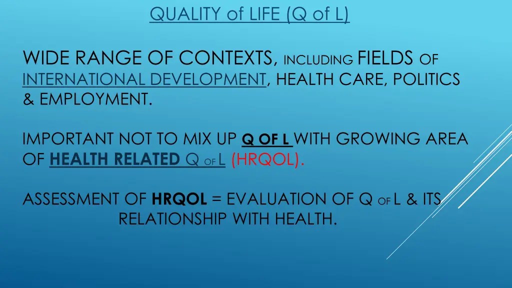 quality of life q of l