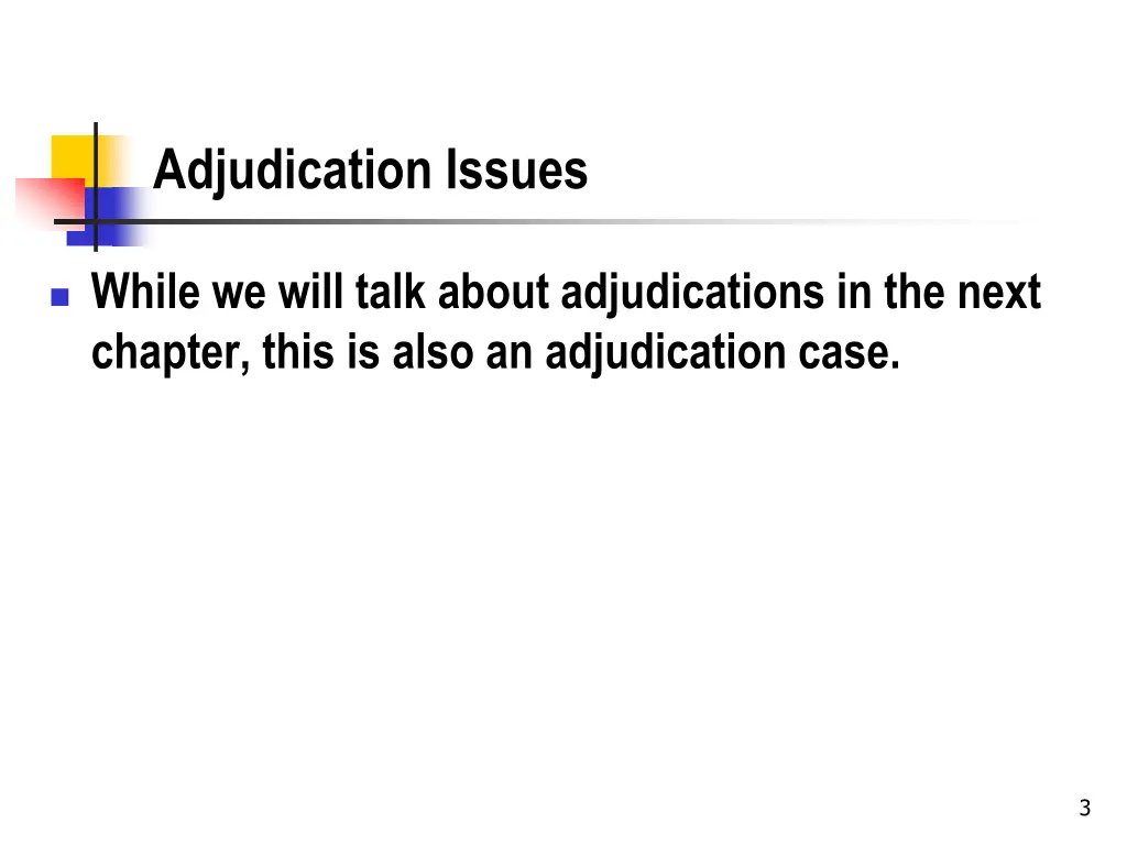 adjudication issues