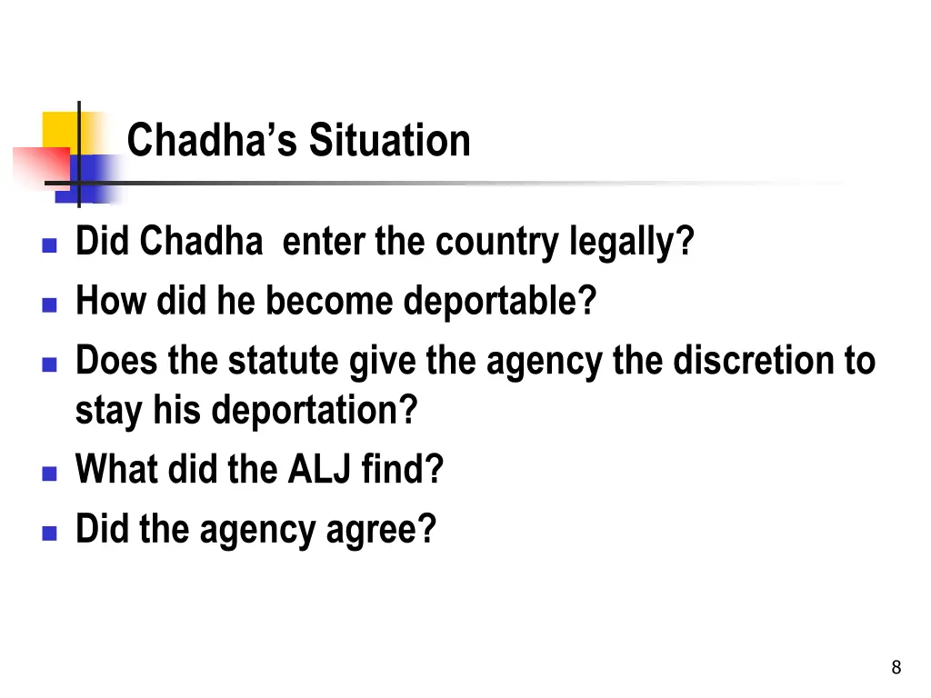 chadha s situation