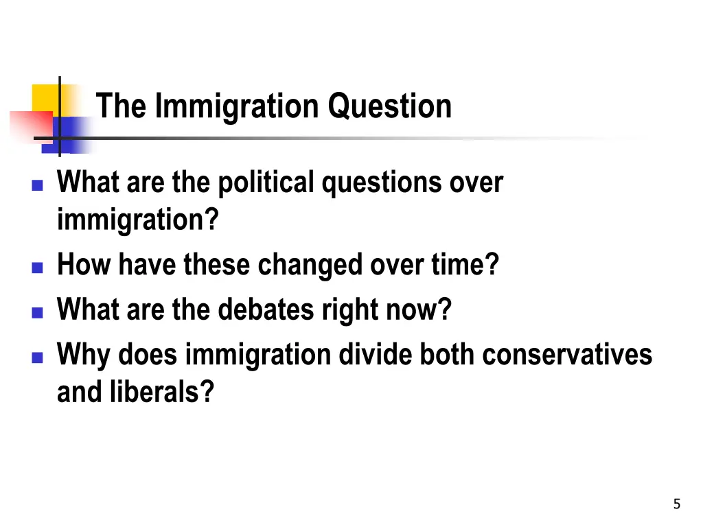 the immigration question