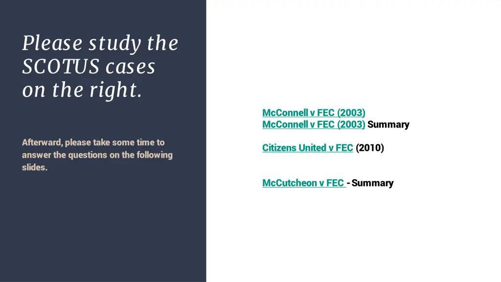 please study the scotus cases on the right