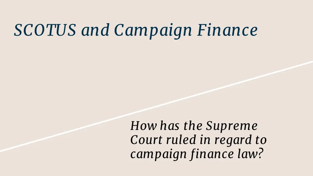 scotus and campaign finance