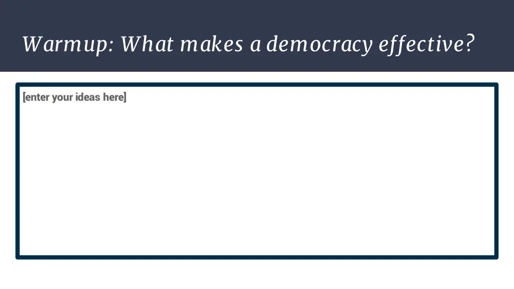 warmup what makes a democracy effective