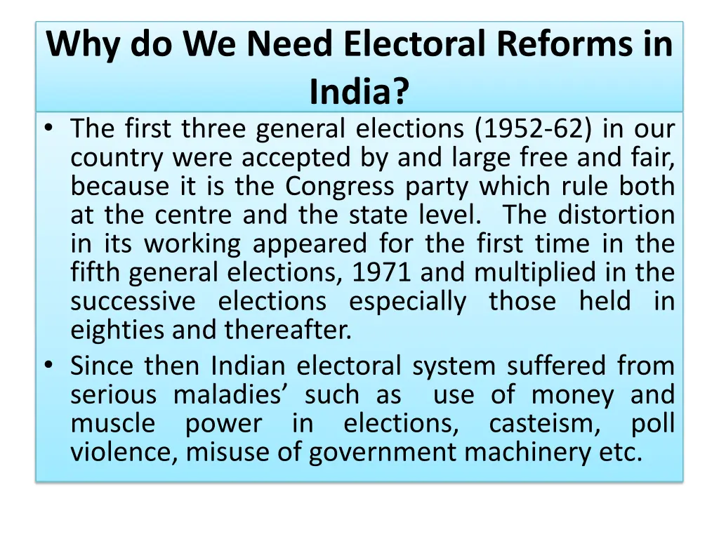 why do we need electoral reforms in india