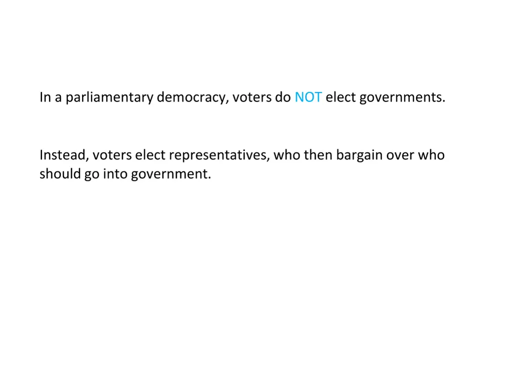 in a parliamentary democracy voters do not elect