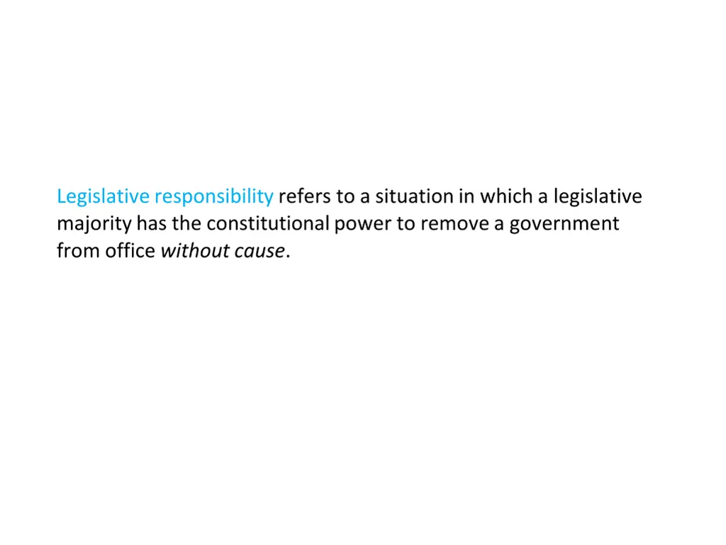 legislative responsibility refers to a situation