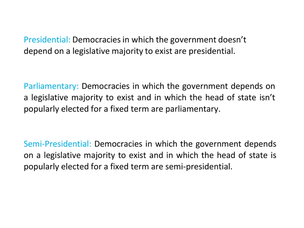 presidential democracies in which the government