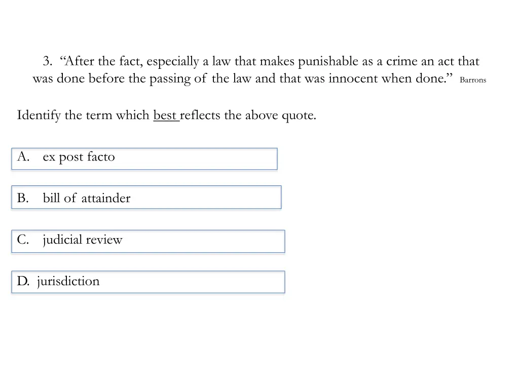 3 after the fact especially a law that makes