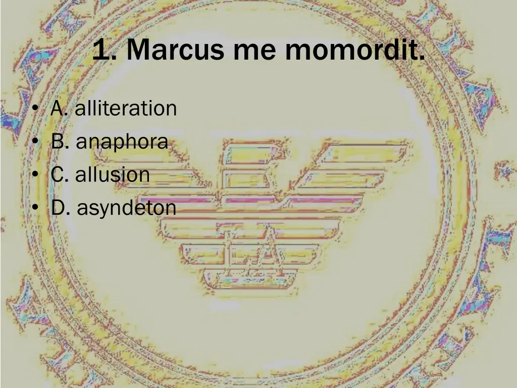 1 marcus me momordit