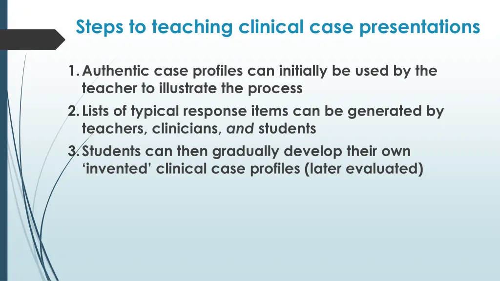 steps to teaching clinical case presentations