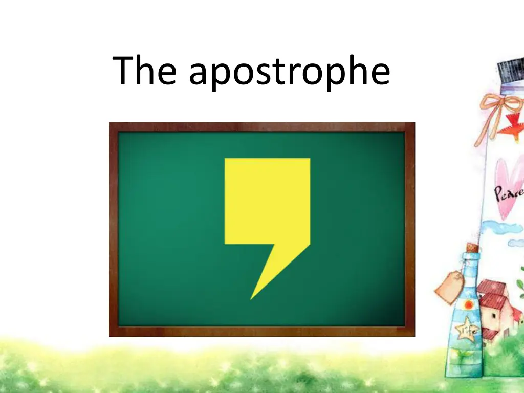 the apostrophe