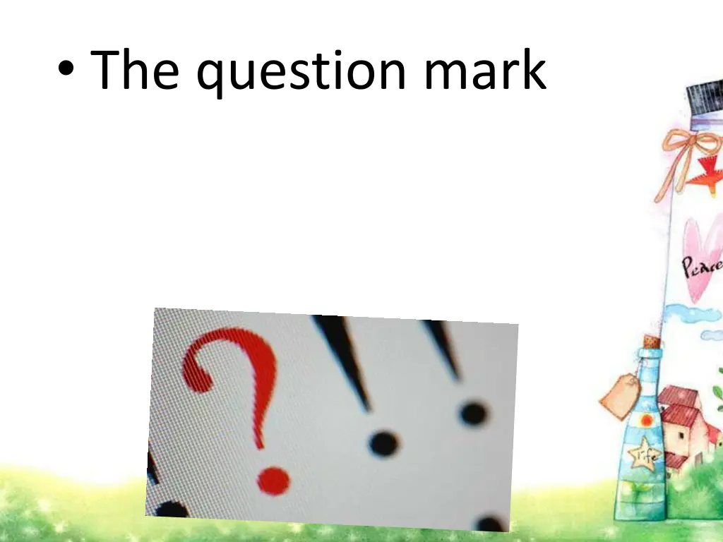 the question mark