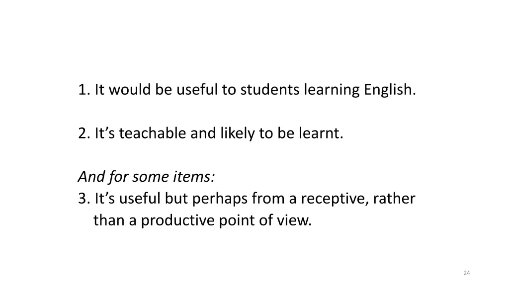 1 it would be useful to students learning english