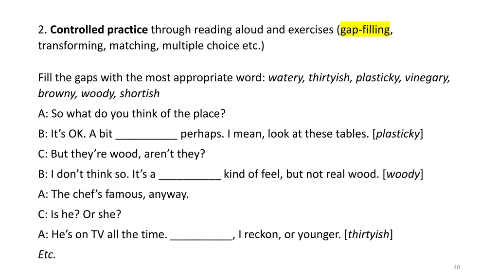 2 controlled practice through reading aloud