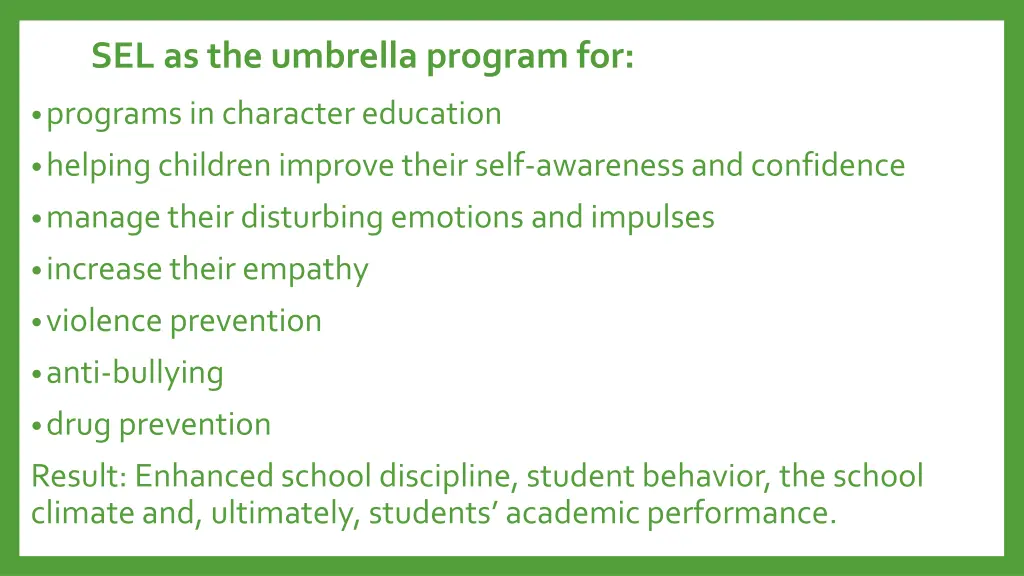 sel as the umbrella program for