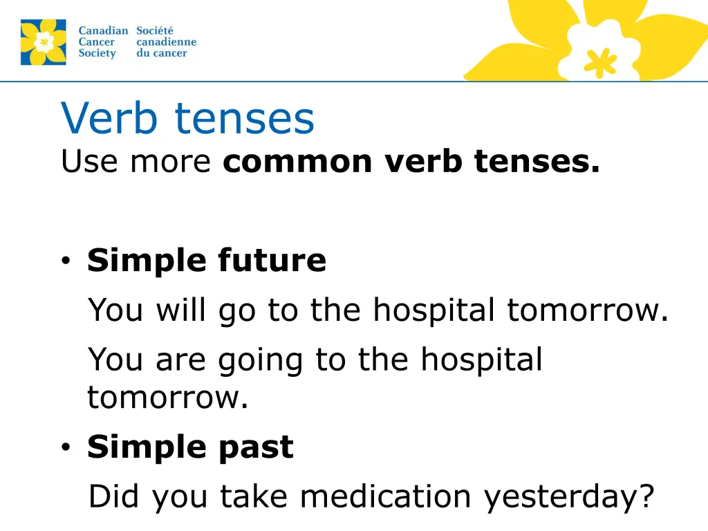 verb tenses use more common verb tenses