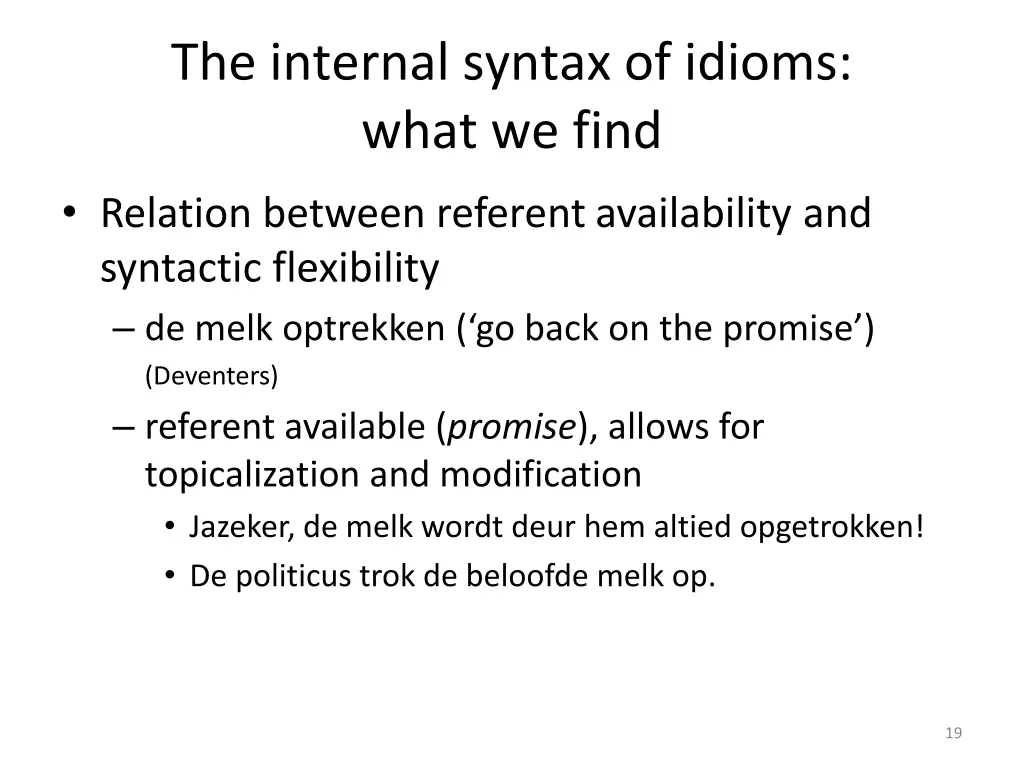 the internal syntax of idioms what we find 1