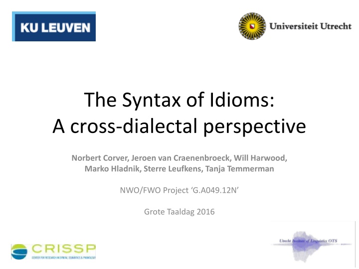 the syntax of idioms a cross dialectal perspective