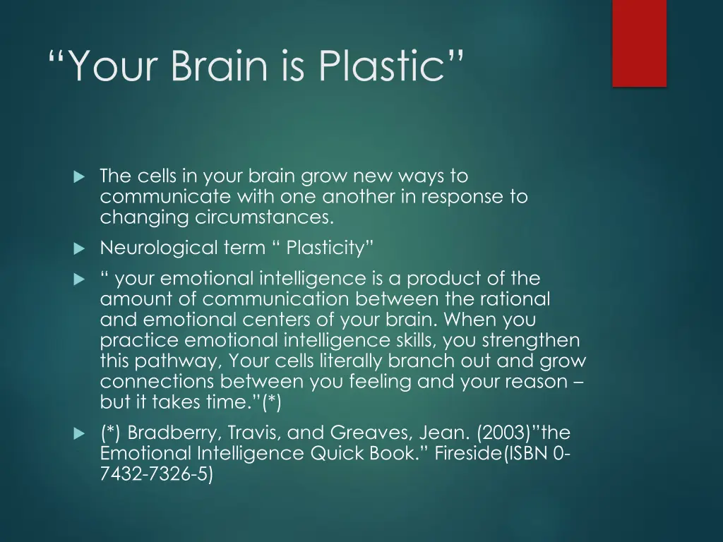 your brain is plastic