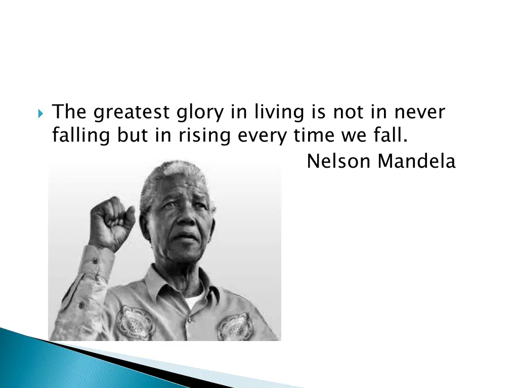 the greatest glory in living is not in never