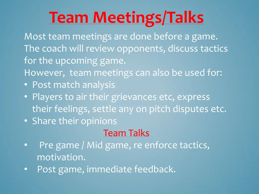 team meetings talks most team meetings are done