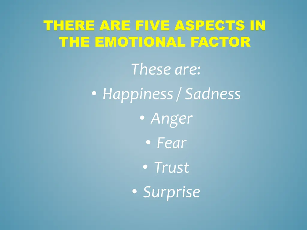 there are five aspects in the emotional factor