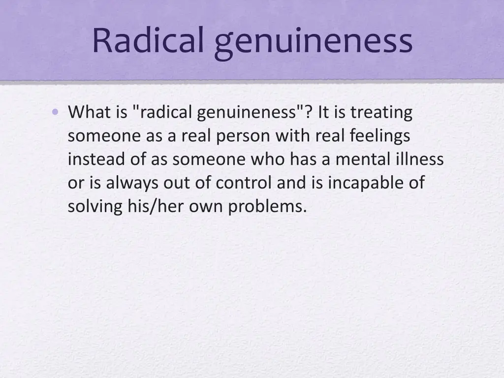 radical genuineness