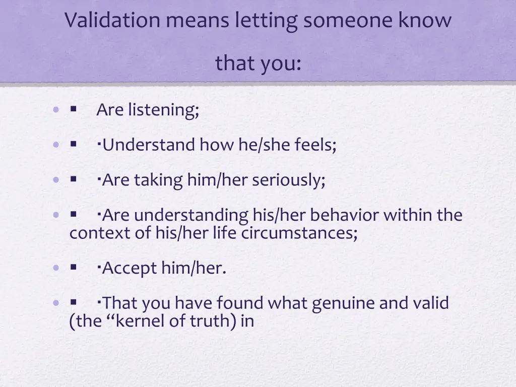 validation means letting someone know