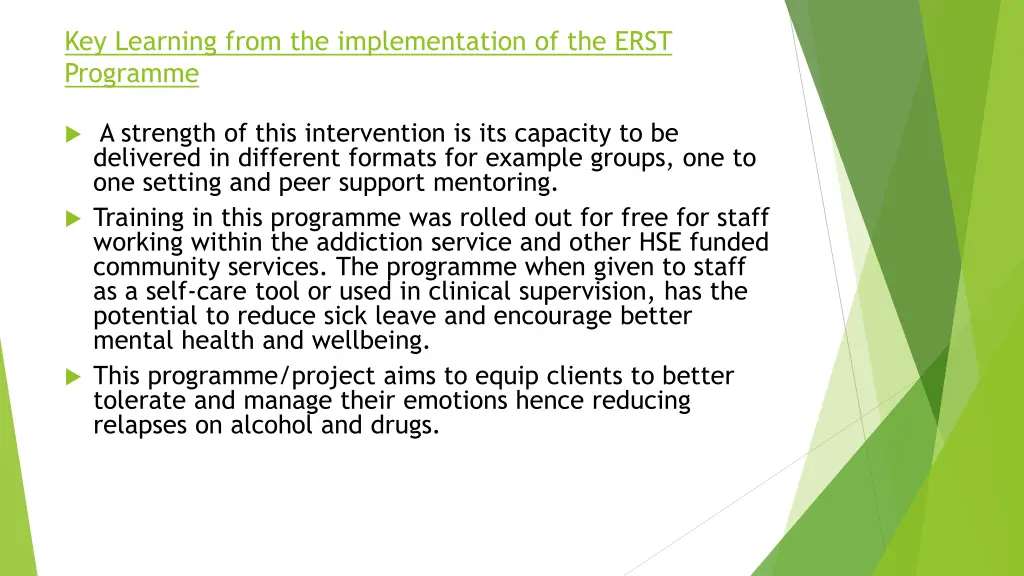 key learning from the implementation of the erst