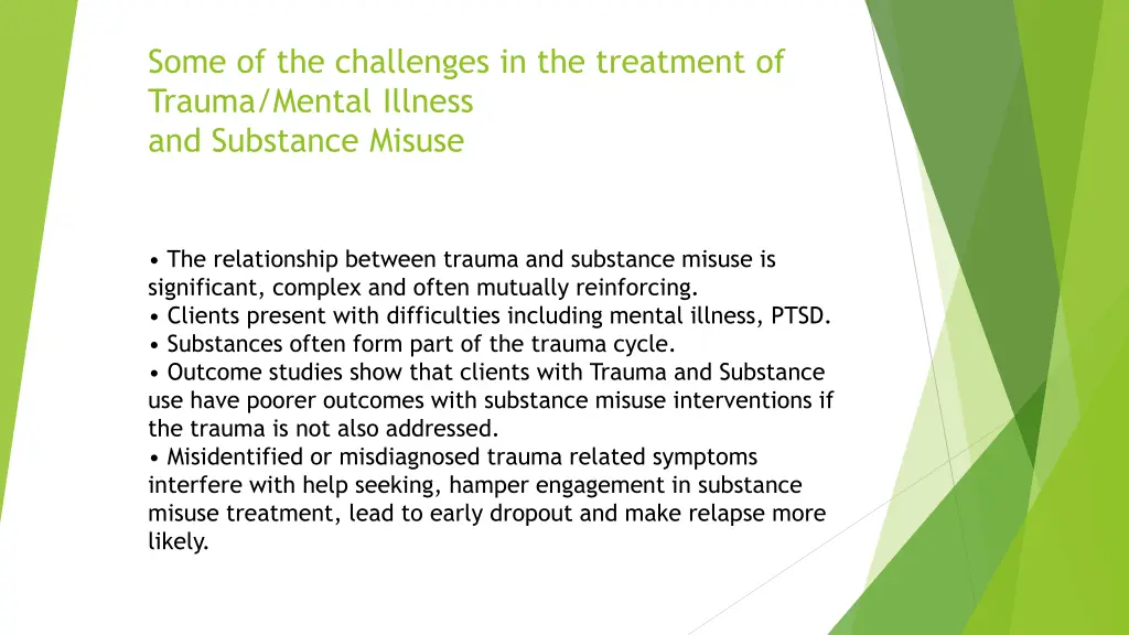 some of the challenges in the treatment of trauma