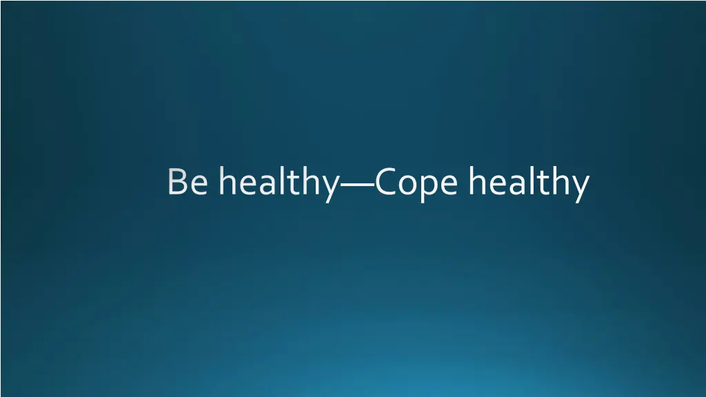 be healthy cope healthy