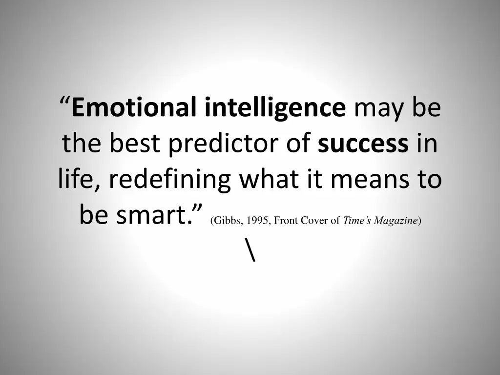 emotional intelligence may be the best predictor