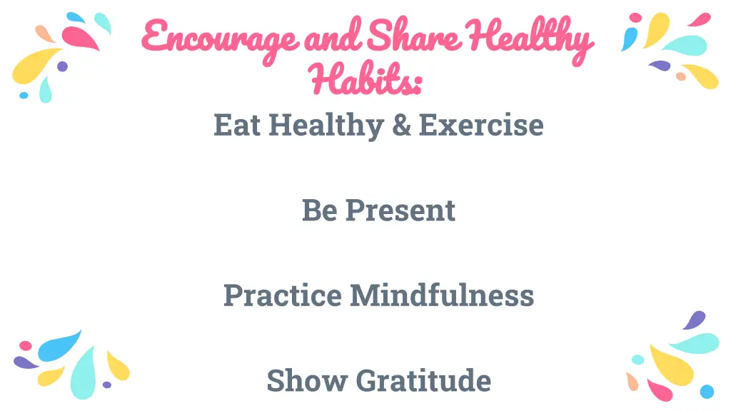 encourage and share healthy habits eat healthy