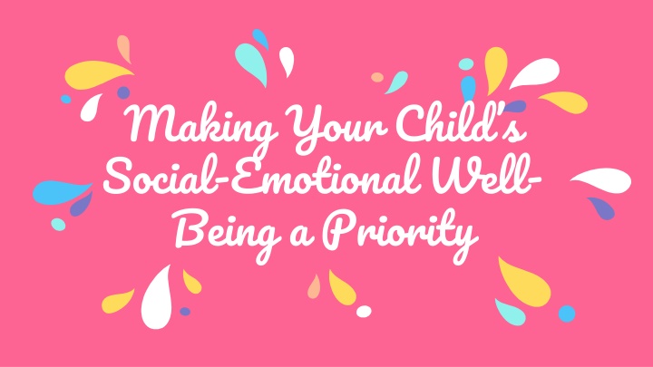 making your child s social emotional well being