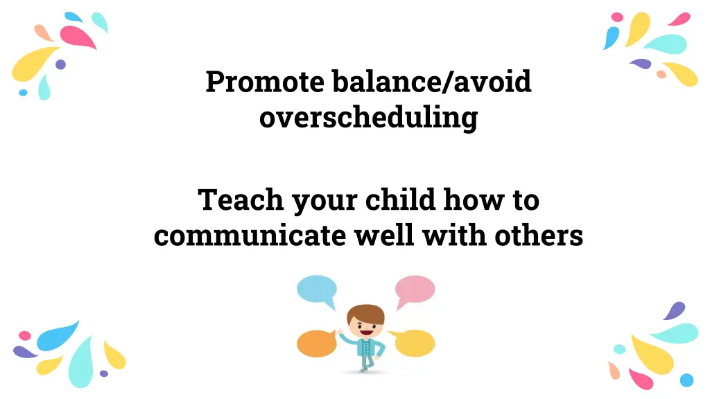 promote balance avoid overscheduling