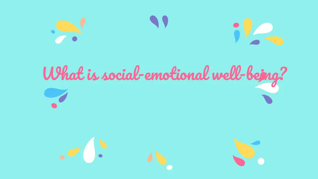 what is social emotional well being