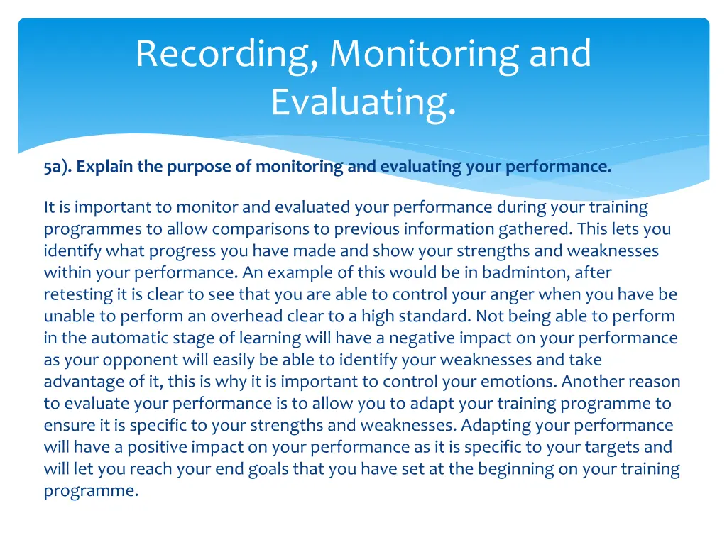 recording monitoring and evaluating