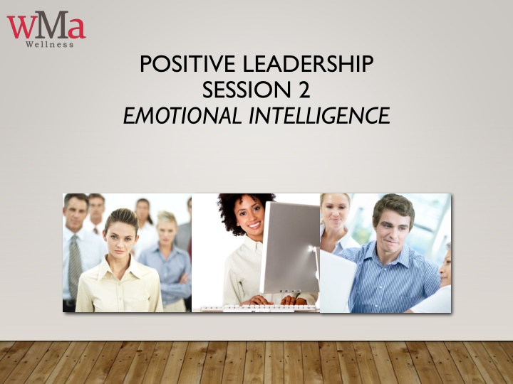 positive leadership session 2 emotional