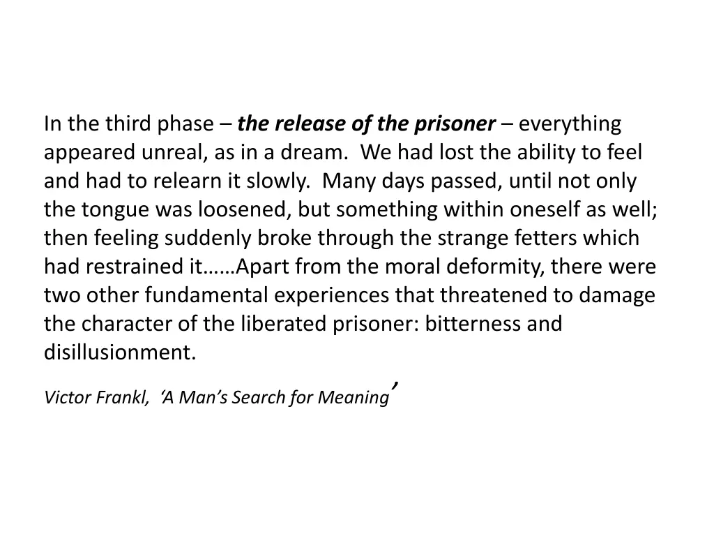 in the third phase the release of the prisoner