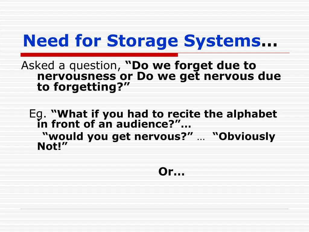 need for storage systems