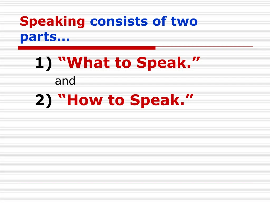 speaking consists of two parts