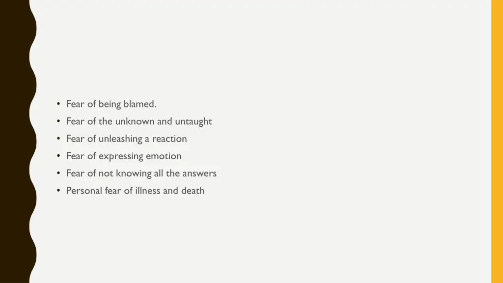 fear of being blamed fear of the unknown