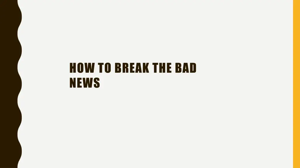 how to break the bad news